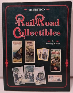 Railroad Collectibles : An illustrated Guide by Stanley Baker 1990 4th Edition - Picture 1 of 9