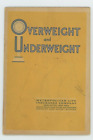 Overweight and Underweight Metropolitan Life Insurance Press Booklet