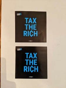 (2) "TAX THE RICH" Stickers 3.75" x 3.75" - Picture 1 of 1