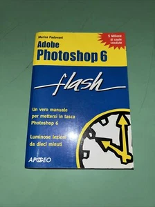 Adobe photoshop 6 - Flash - marisa padovani, apogeo - Foto 1 di 3
