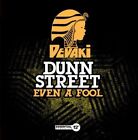 DUNN STREET - EVEN A FOOL [SINGLE] NEW CD