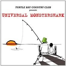 Universal Monstershark von Turtle Bay Country Club | CD | Zustand sehr gut - Bild 1 von 2