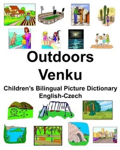 English-Czech Outdoors/Venku Children's Bilingual Picture Dictionary by Richard - Picture 1 of 1