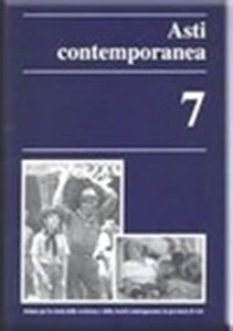 ASTI CONTEMPORANEA 7 Periodico Istituto Resistenza Storia Società Locale 2000 - Picture 1 of 1