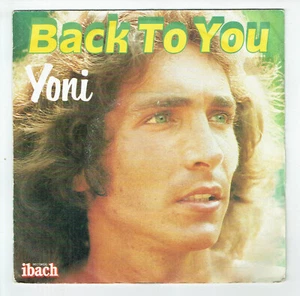 YONI Vinyle 45T 7" SP BACK TO YOU - ON THE ROAD - Disques IBACH 60083 - Picture 1 of 3