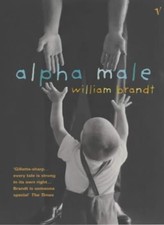 Alpha Male By WILLIAM BRANDT. 9780099284536