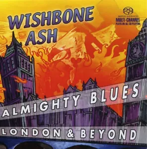 WISHBONE ASH Almighty Blues London & Beyond RARE OOP HYBRID SURROUND SACD - Picture 1 of 1