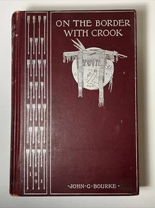 Arizona Wyoming South Dakota Hist. On the Border with Crook Bourke 1891 1st Ed - Picture 1 of 13