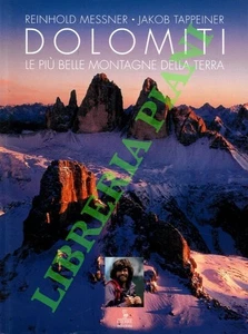 MESSNER Reinhold - TAPPEINER Jakob - Dolomiten. Die schönsten Teebirge - Bild 1 von 1