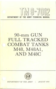 REPRINT M48 PATTON TANK TECHNICAL MANUAL 1954 580p TM 9-7012 - Picture 1 of 12