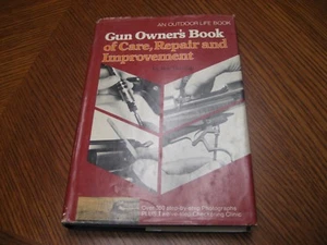 Gun Owner's Book Care, Repair and Improvement 1974 - Picture 1 of 6
