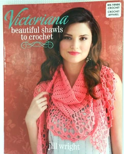 Jill Wright VICTORIANA SHAWLS crochet 32pg booklet 2013 12 romantic lace designs - Picture 1 of 12