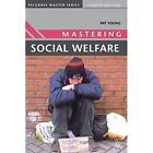 Mastering Social Welfare (Palgrave Master) - Paperback New Young, Pat 15 Jun 200