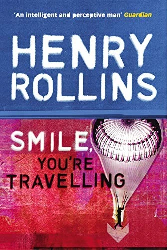 SMILE YOU'RE TRAVELLING (BLACK COFFEE BLUES) By Henry Rollins **Excellent** - Image 1 of 1