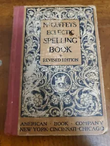 McGuffey's Eclectic Spelling Book Textbook Vintage Antique 1896 - Imagen 1 de 6