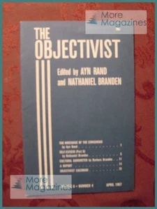 Ayn Rand THE OBJECTIVIST April 1967 Wreckage of the Consensus Self-Esteem - Picture 1 of 1