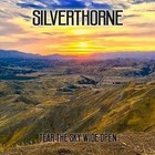 Silverthorne - Tear The Sky Wide Open New and Sealed