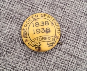 ABERDEEN HUNDERTJAHRFEIER 1938 9. OKTOBER BLECH ANSTECKNADEL ABZEICHEN - Bild 1 von 2