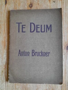 Te Deum - Anton Bruckner - vintage vocal score - Picture 1 of 3