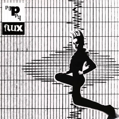 Poppy - Flux (Vinyl LP - 2021 - EU - Original) - Bild 1 von 2