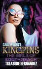 Carl Webers Kingpins The Girls Of South Beach By Treasure Hernandez New Paperb