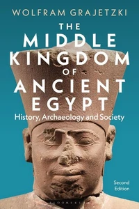 The Middle Kingdom of Ancient Egypt: History, Archaeology and Society by Wolfram - Picture 1 of 1