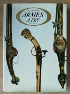Armes à Feu H L PETERSON éd Hachette 1963 - Picture 1 of 12