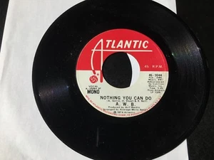 PROMO 45 A.W.B. Nothing You Can Do (Mono & Stereo) ATLANTIC VG+ - Picture 1 of 4