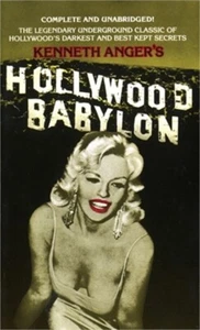 Hollywood Babylon: The Legendary Underground Classic of Hollywood's Darkest and - Picture 1 of 1