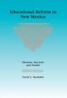 David Bachelor Educational Reform in New Mexico (Paperback)