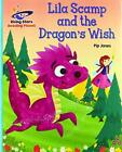 Reading Planet - Lila Scamp and the Dragon's Wish - Turquoise: Galaxy