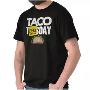 Funny Mexican Food Taco Tuesday Everyday Womens or Mens Crewneck T Shirt Tee - Picture 1 of 9
