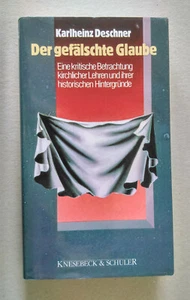Der gefälschte Glaube, Karlheinz Deschner, Knesebeck & Schuler - Bild 1 von 5
