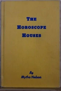 The Horoscope Houses Their Activity in Greater Detail Mytha Nelson 1956 Printing - Imagen 1 de 8