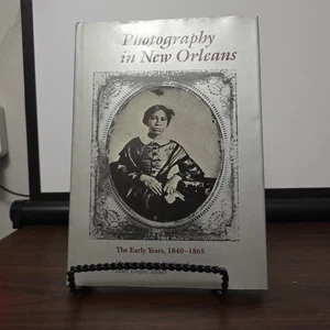 Photography in New Orleans 1840–1865 HC DJ Louisiana History Book Good - Bild 1 von 2