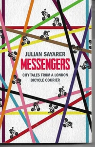 Messenger by Julian Sayarer P/B cycling bicycle courier - Picture 1 of 1