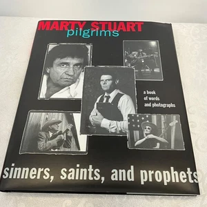 Marty Stuart Pilgrims Sinners Saints & Prophets Book Autographed - Picture 1 of 3
