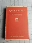 Quo Vadis? Sienkiewicz Nelson Classics Vintage Hardback Book
