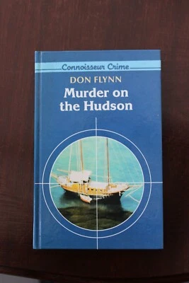 Don Flynn - Murder on The Hudson - 1st Ed 1987 - R/Hale - Connoisseur Crime - Image 1 of 4