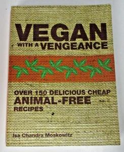 Vegan With A Vengeance, by Isa Chandra Moskowitz - 1904943667 - Picture 1 of 6