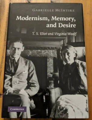 Modernism, Memory, and Desire: T. S. Eliot and Virginia Woolf - Image 1 of 4