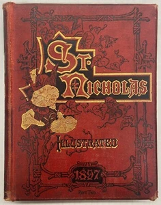 1897 - St. Nicholas: An Illustrated Magazine For Young Folks - Mary Mapes Dodge - Picture 1 of 7