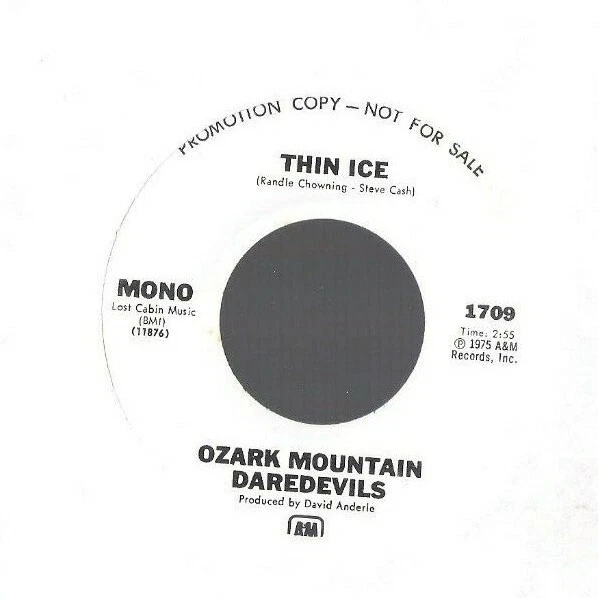 OZARK MOUNTAIN DAREDEVILS Thin Ice 45 RECORD mono/stereo DJ PROMO NEAR MINT - Image 1 of 1