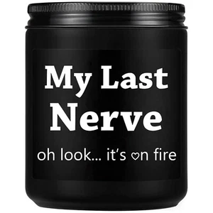 My Last Nerve Candles - Funny Gifts For Best Friend, Father, Husband, Uncle, Bro - Picture 1 of 1