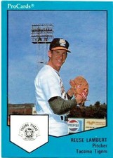 Reese Lambert Pitcher Tacoma Tigers 1989 ProCard # 1548 was Zero yrs in MLB   