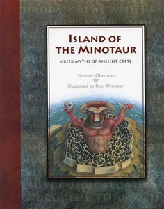 Island of the Minotaur: Greek Myths of Ancient Crete by Sheldon Oberman (English - Picture 1 of 1