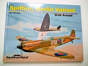 Spitfire, Merlin Variante. Geschwader Signal/Walk Around Serie. Ron Mackay. HC - Bild 1 von 3