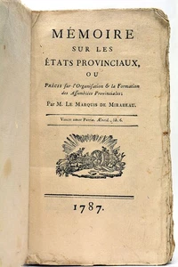 MIRABEAU (Victor Riquetti, Marquis de). Erinnerung an die Provinzstaaten, 1787 - Bild 1 von 11