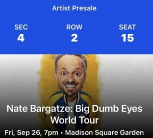 Nate Bargatze Big Dumb Eyes Tour -2 Tickets Madison Square Garden - 9/26/25 -NYC - Picture 1 of 2