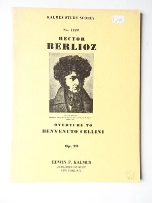 Berlioz  - Overture to Benvenuto Cellini  - Kalmus Study Scores #1220 miniature - Image 1 of 3